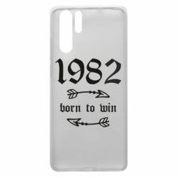 Чехол для Huawei P30 Pro 1982 Born to win - PrintSalon