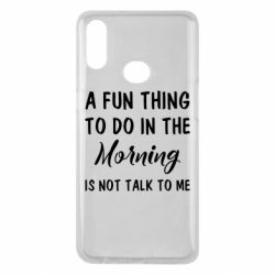 Чехол для Samsung A10s A fun thing to do in the morning is not talk to me - PrintSalon