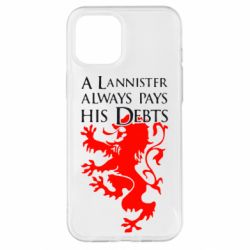 Чохол для iPhone 12 Pro Max A Lannister always pays his debts - PrintSalon