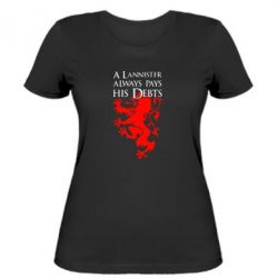 Жіноча футболка A Lannister always pays his debts - PrintSalon