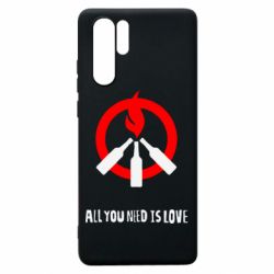 Чехол для Huawei P30 Pro All you need is love (Коктейль Молотова) - PrintSalon