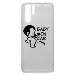 Чехол для Huawei P30 Pro Baby in car - PrintSalon