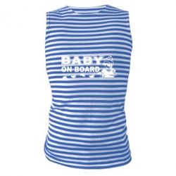 Майка-тельняшка Baby on board - PrintSalon