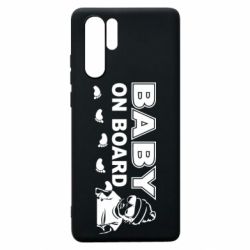 Чехол для Huawei P30 Pro Baby on board - PrintSalon