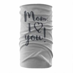 Бандана Mom, I love you - PrintSalon