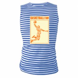 Майка-тільняшка Basketball fan