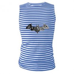 Майка-тельняшка Batman: arkham city - PrintSalon