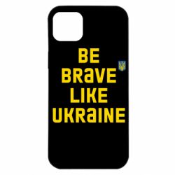 Чехол для iPhone 14 Plus Be brave like Ukraine тризубец - PrintSalon