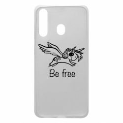 Чехол для Samsung A60 Be free unicorn - PrintSalon