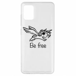 Чехол для Samsung A51 Be free unicorn - PrintSalon