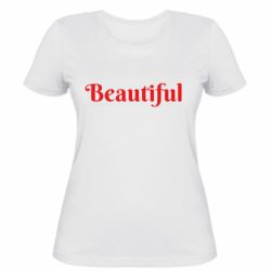 Женская футболка Beautiful - PrintSalon