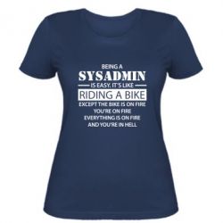 Женская футболка Being a sysadmin - PrintSalon