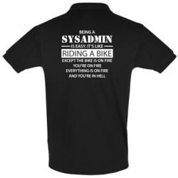 Мужское поло Being a sysadmin - PrintSalon