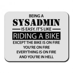 Коврик для мыши Being a sysadmin - PrintSalon