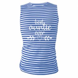 Майка-тельняшка Best auntie ever-PrintSalon Майка-тельняшка Best auntie ever