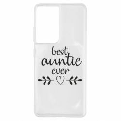Чехол для Samsung S21 Ultra Best auntie ever - PrintSalon