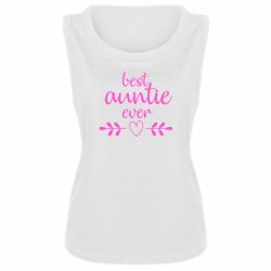 Женская майка Best auntie ever - PrintSalon