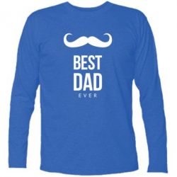Футболка с длинным рукавом Best Dad Ever - PrintSalon