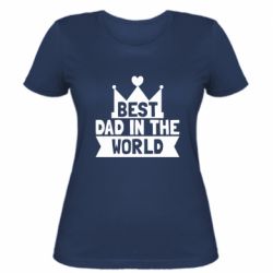 Жіноча футболка Best dad in the world