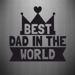 Наклейка Best dad in the world-PrintSalon Наклейка Best dad in the world