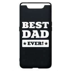 Чохол для Samsung A80 Best dad - PrintSalon