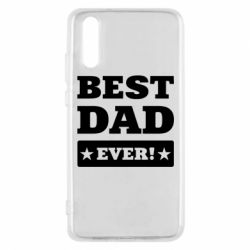 Чехол для Huawei P20 Best dad
