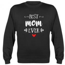 Cвитшот Best mom ever - PrintSalon