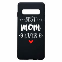 Чехол для Samsung S10 Best mom ever - PrintSalon