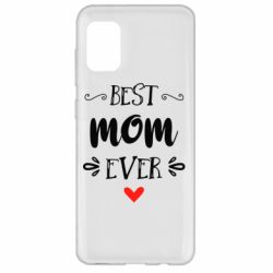 Чехол для Samsung A31 Best mom ever - PrintSalon
