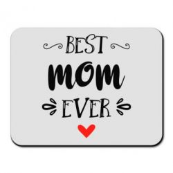 Коврик для мыши Best mom ever - PrintSalon