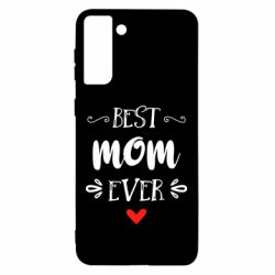 Чехол для Samsung S21 Ultra Best mom ever - PrintSalon