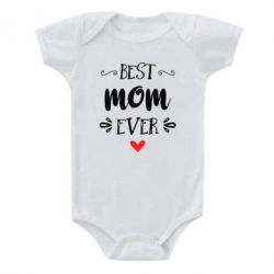 Детский бодик Best mom ever - PrintSalon