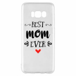Чехол для Samsung S8 Best mom ever - PrintSalon