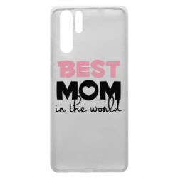 Чехол для Huawei P30 Pro Best mom - PrintSalon