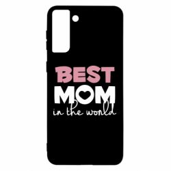 Чехол для Samsung S21 Ultra Best mom - PrintSalon