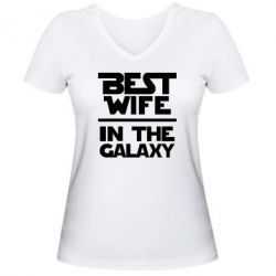 Женская футболка с V-образным вырезом Best wife in the Galaxy - PrintSalon