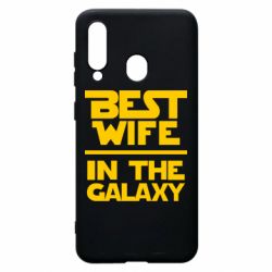 Чехол для Samsung A60 Best wife in the Galaxy - PrintSalon