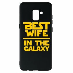 Чехол для Samsung A8+ 2018 Best wife in the Galaxy - PrintSalon