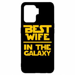 Чехол для Oppo Reno 5 Lite Best wife in the Galaxy - PrintSalon