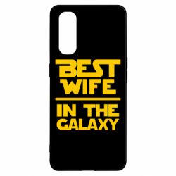 Чехол для Oppo Find X2 Best wife in the Galaxy - PrintSalon