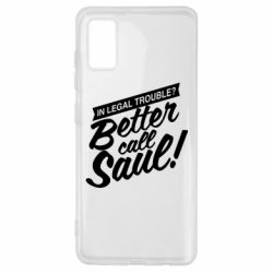 Чехол для Samsung A41 Better call Saul!