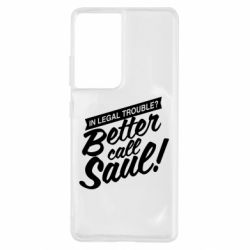 Чохол для Samsung S21 Ultra Better call Saul! - PrintSalon
