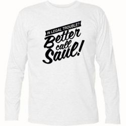 Футболка з довгим рукавом Better call Saul! - PrintSalon