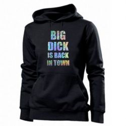 Женское худи Big dick is back in town Голограмма