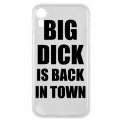 Чехол для iPhone XR Big dick is back in town - PrintSalon