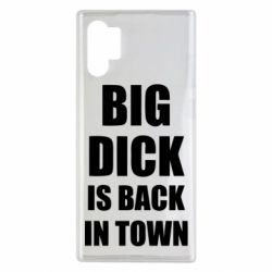 Чехол для Samsung Note 10 Plus Big dick is back in town - PrintSalon