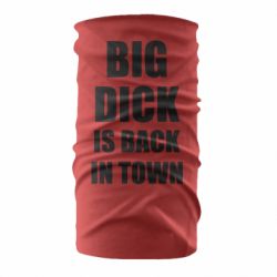 Бандана Big dick is back in town - PrintSalon