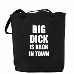 Эко-сумка Big dick is back in town - PrintSalon