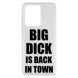 Чехол для Samsung S20 Ultra Big dick is back in town - PrintSalon
