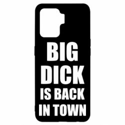 Чехол для Oppo Reno 5 Lite Big dick is back in town - PrintSalon